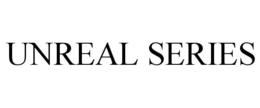 UNREAL SERIES trademark
