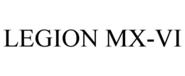 LEGION MX-VI trademark