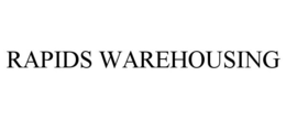 RAPIDS WAREHOUSING trademark