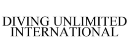 DIVING UNLIMITED INTERNATIONAL trademark