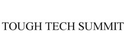 TOUGH TECH SUMMIT trademark