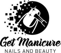 GET MANICURE NAILS AND BEAUTY trademark