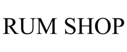 RUM SHOP trademark