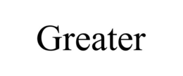 GREATER trademark
