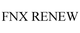 FNX RENEW trademark