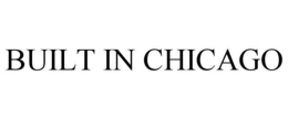 BUILT IN CHICAGO trademark