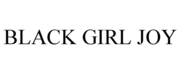 BLACK GIRL JOY trademark