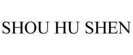 SHOU HU SHEN trademark