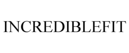 INCREDIBLEFIT trademark