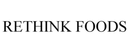RETHINK FOODS trademark