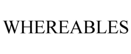 WHEREABLES trademark