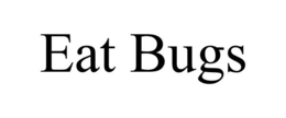 EAT BUGS trademark