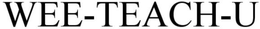 WEE-TEACH-U trademark