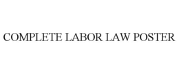 COMPLETE LABOR LAW POSTER trademark