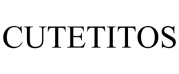 CUTETITOS trademark
