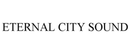 ETERNAL CITY SOUND trademark
