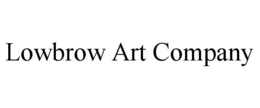 LOWBROW ART COMPANY trademark