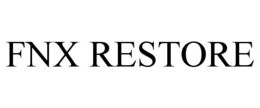 FNX RESTORE trademark