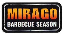 MIRAGO BARBECUE SEASON trademark