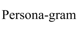 PERSONA-GRAM trademark