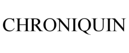 CHRONIQUIN trademark