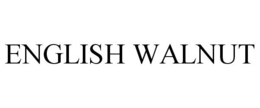 ENGLISH WALNUT trademark