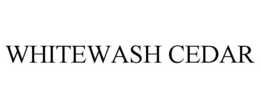 WHITEWASH CEDAR trademark