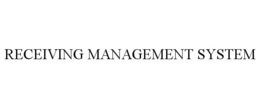 RECEIVING MANAGEMENT SYSTEM trademark