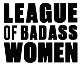 LEAGUE OF BADASS WOMEN trademark