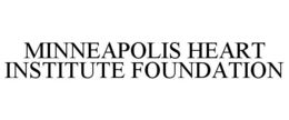 MINNEAPOLIS HEART INSTITUTE FOUNDATION trademark