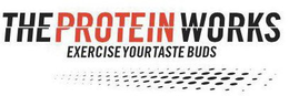 THE PROTEIN WORKS EXERCISE YOUR TASTE BUDS trademark