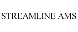 STREAMLINE AMS trademark