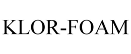 KLOR-FOAM trademark