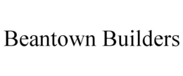 BEANTOWN BUILDERS trademark