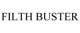 FILTH BUSTER trademark