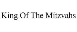 KING OF THE MITZVAHS trademark