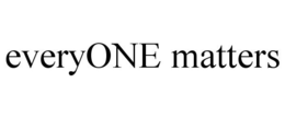 EVERYONE MATTERS trademark
