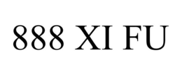 888 XI FU trademark