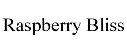 RASPBERRY BLISS trademark