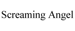 SCREAMING ANGEL trademark