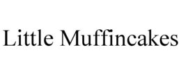 LITTLE MUFFINCAKES trademark