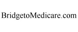 BRIDGETOMEDICARE.COM trademark