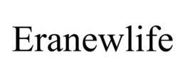 ERANEWLIFE trademark