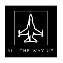 ALL THE WAY UP trademark