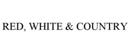 RED, WHITE & COUNTRY trademark