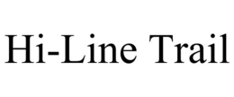 HI-LINE TRAIL trademark