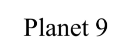 PLANET 9 trademark