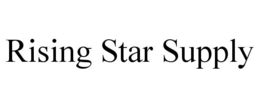 RISING STAR SUPPLY trademark