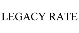 LEGACY RATE trademark