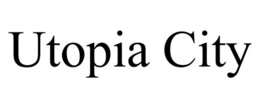 UTOPIA CITY trademark